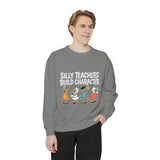 Funny Teacher Comfort Colors Sweatshirt, Silly Teachers Build Character Graphic Sweatshirt, Teacher Appreciation Gift for Educators