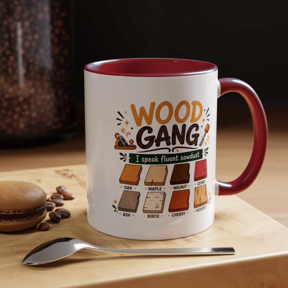 Woodworker Coffee Mug, Wood Gang Carpenter Mug, Funny Woodworking Gift, I Speak Fluent Sawdust Cup for Carpenter and Woodworker