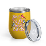 Bird Lover Wine Tumbler, Just a Girl Who Loves Birds, Cute Birdwatching Drink Tumbler, Nature Lover Gift for Her, Birdwatcher Gift, Nature