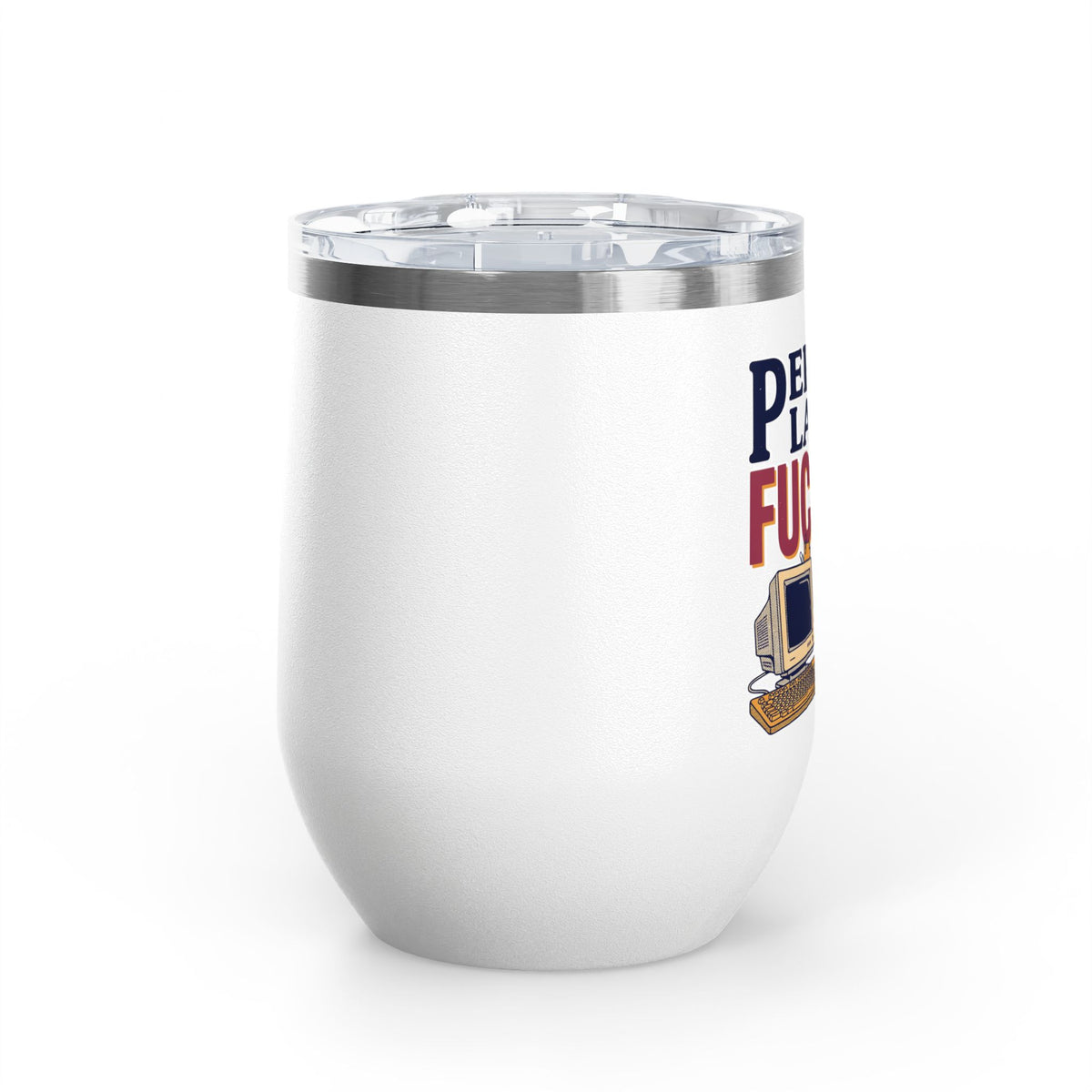 Funny Wine Tumbler, Office Humor Drinkware, Sarcastic Gift for Coworker, Work From Home Gift, Funny Coworker Gift, Sassy Wine Cup