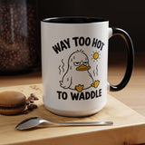 Way Too Hot to Waddle Coffee Mug, Funny Duck Lover Gift for Coworkers, Cute Summer Heat Sarcastic Ceramic Tea Cup with Orange Handle