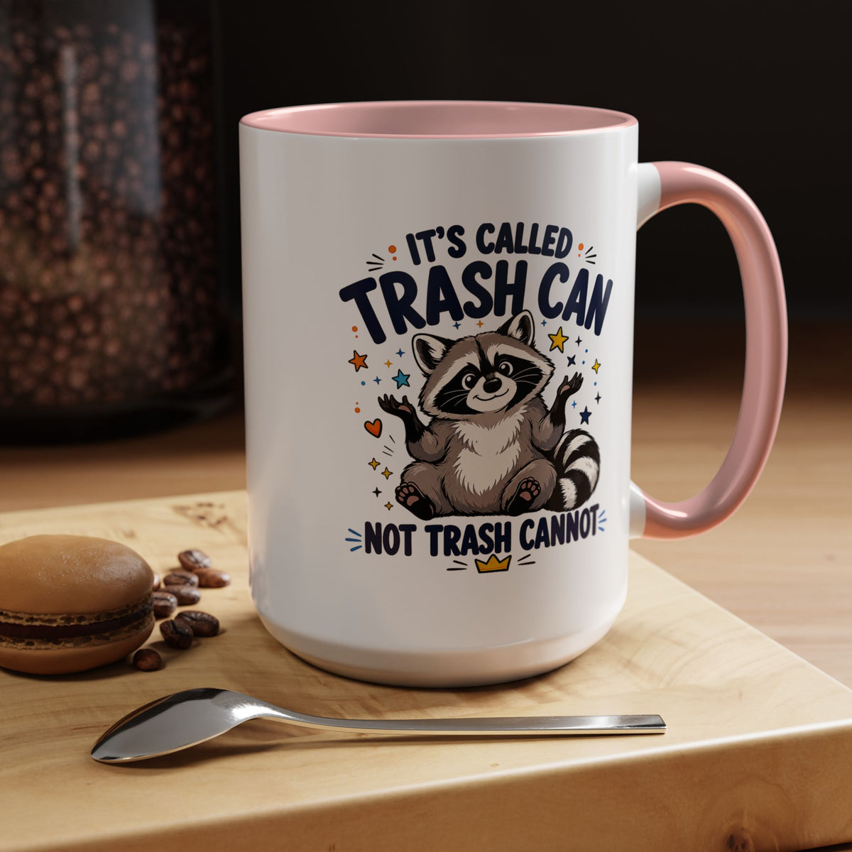 Funny Raccoon Coffee Mug, Trash Can Not Trash Cannot Mug, Cute Raccoon Lover Gift, Funny Animal Humor Cup for Wildlife Fans