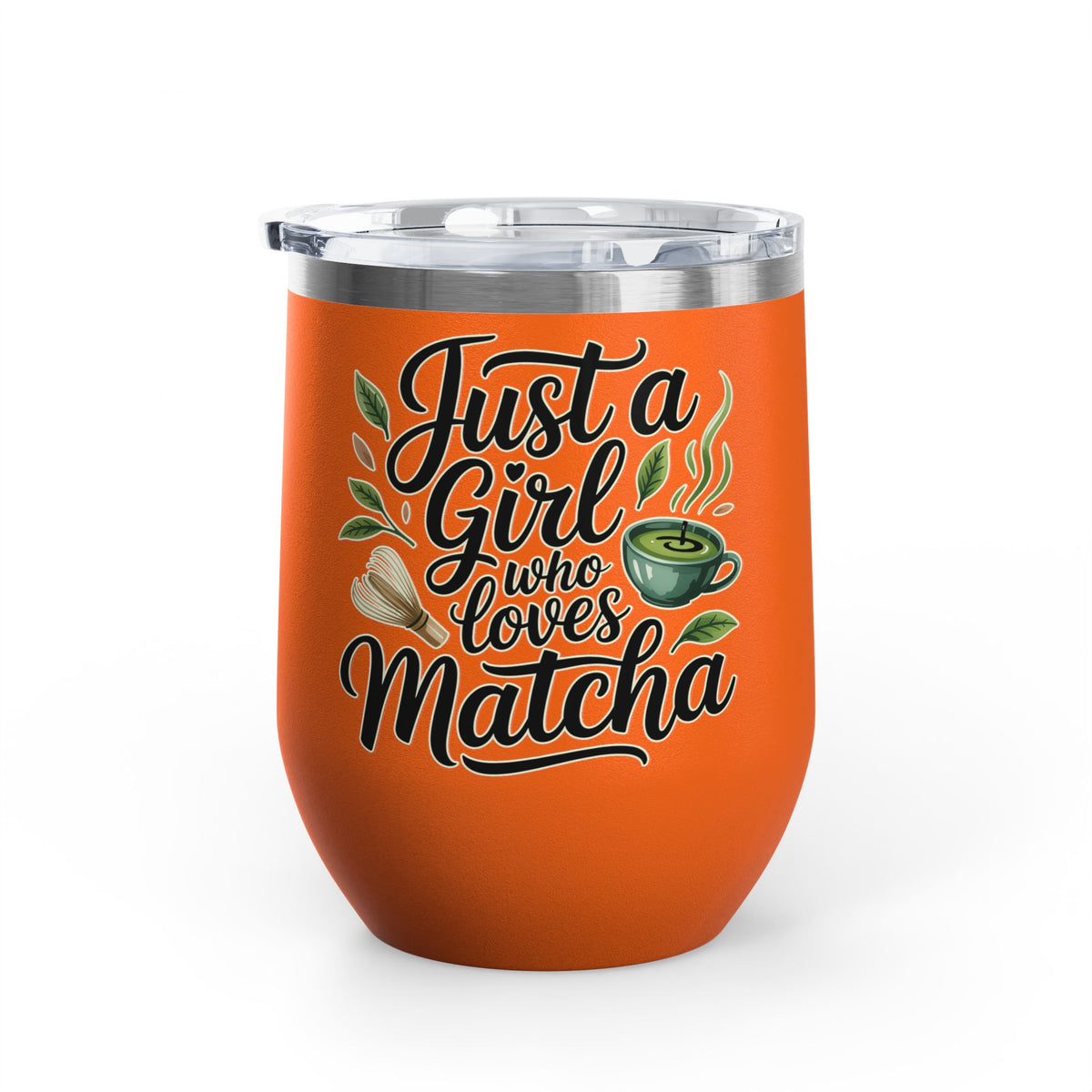 Matcha Lover Wine Tumbler, Just a Girl Who Loves Matcha, Cute Green Tea Tumbler, Matcha Gift for Her, Cafe Lover Gift, Cozy Drinkware