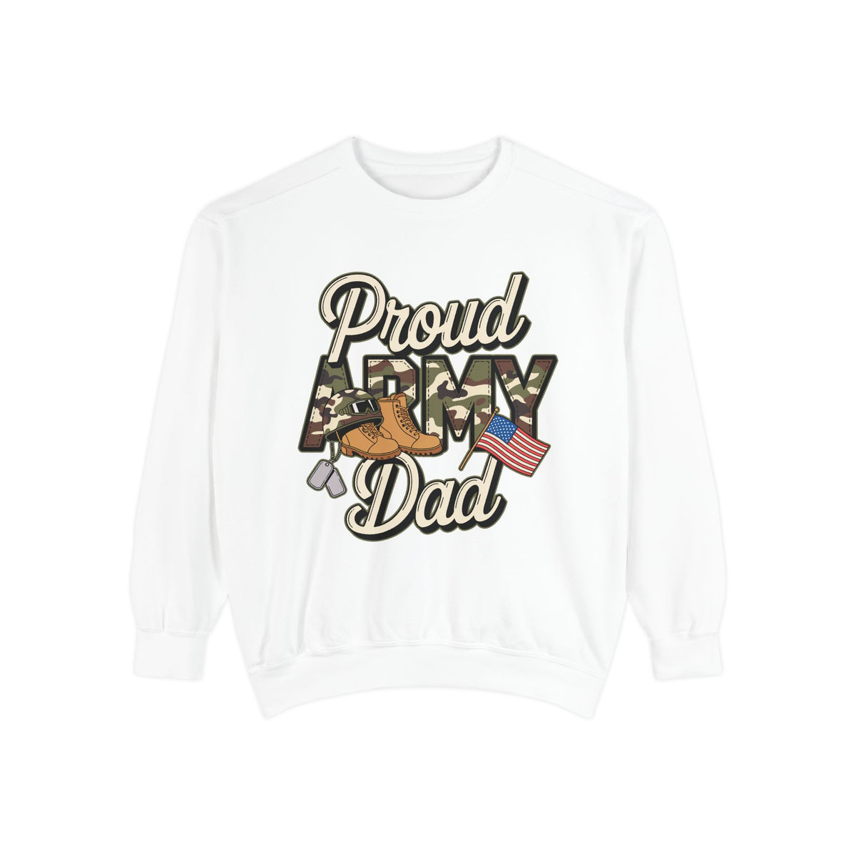 Proud Army Dad Sweatshirt, Military Dad Crewneck, Patriotic Army Father Gift, Support Our Troops Sweatshirt, Veteran Family Apparel