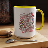 Bird Lover Coffee Mug, Just a Girl Who Loves Birds Quote, Pink Lettering and Garden Songbird Design, Birthday Gift for a Birdwatching Friend