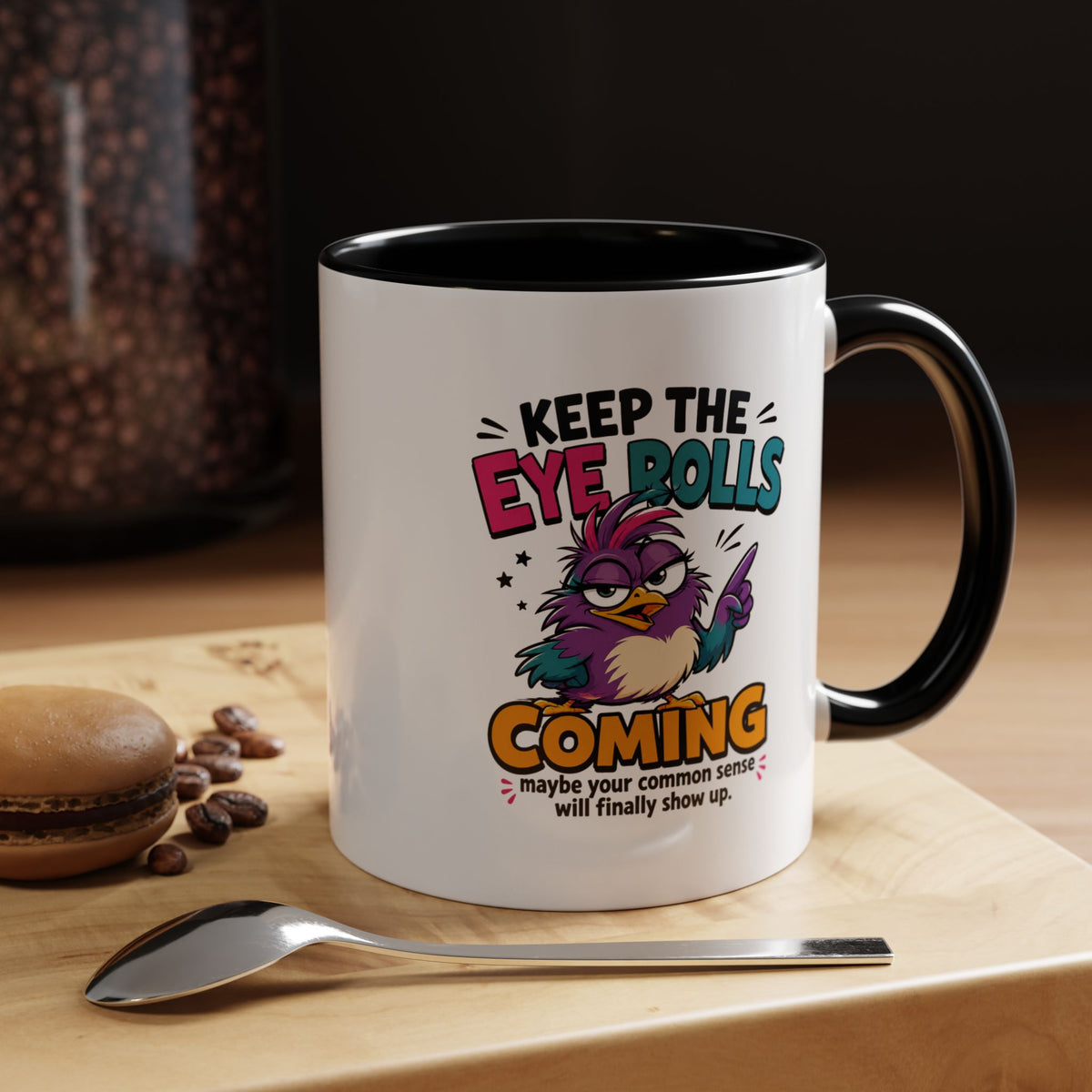 Funny Eye Roll Mug, Sarcastic Bird Coffee Cup, Keep the Eye Rolls Coming Quote Gift for Coworker, Best Friend Birthday, Office Humor