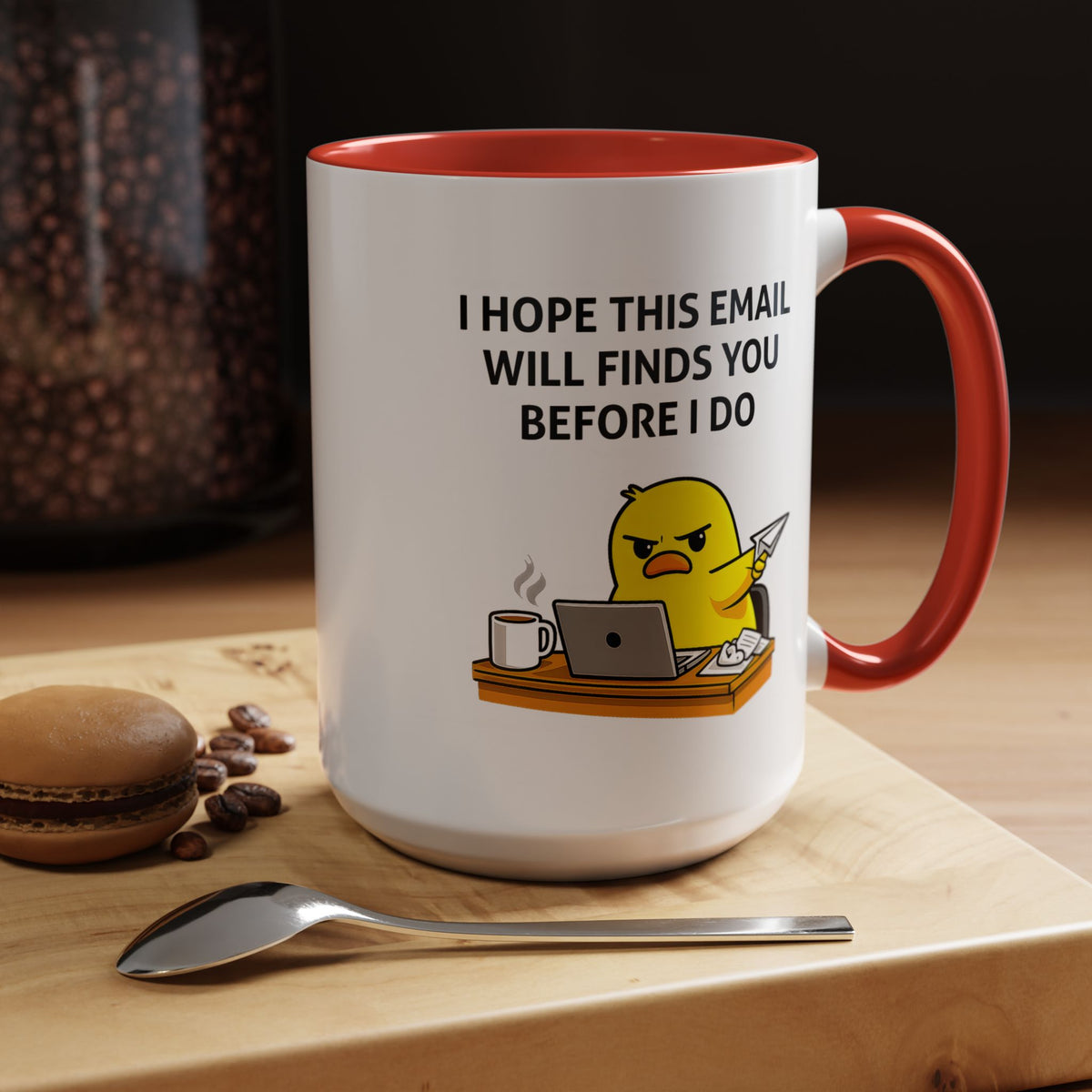 Funny Office Email Mug, I Hope This Email Finds You Before I Do Coffee Mug, Coworker Gift, Office Humor Cup