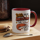 Funny Shrimp Dad Mug, Dad You're Shellfishly The Best Catch Ever Coffee Mug, Father's Day Gift for Seafood Loving Dad