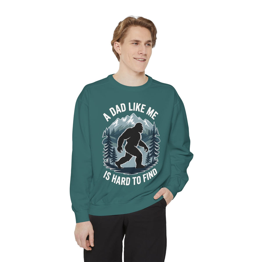 Bigfoot Dad Comfort Sweatshirt, Funny Sasquatch Father's Day Crewneck, A Dad Like Me Is Hard To Find Comfort Sweatshirt