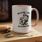 Funny Sloth Coffee Mug, This Is Fine I Guess But I'm Still Tired Mug, Exhausted Office Worker Gift, Introvert Coffee Lover Cup