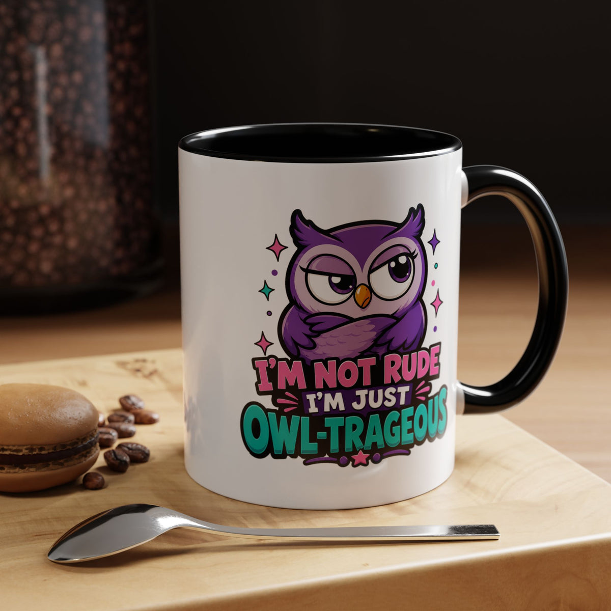 Funny Owl Pun Coffee Mug, Owl-Trageous Mug, I'm Not Rude I'm Just Owl-Trageous Cup, Cute Owl Coffee Mug, Gift for Owl Lovers