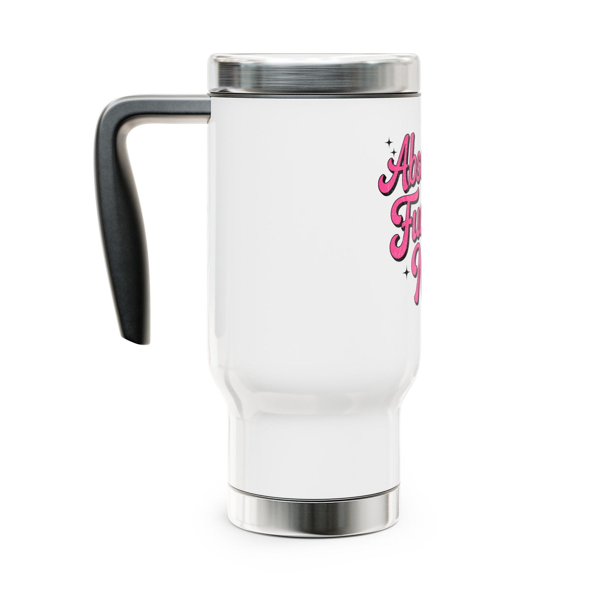 Absolutely Not Travel Mug with Handle, Funny Sarcastic Coffee Cup, Sassy Gift for Best Friends, Coworkers and Adults
