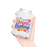 Happy Birthday to You Can Cooler, Pink and Blue Balloon Design, Festive Party Drink Holder, Birthday Gift for a Sister or Your Best Friend