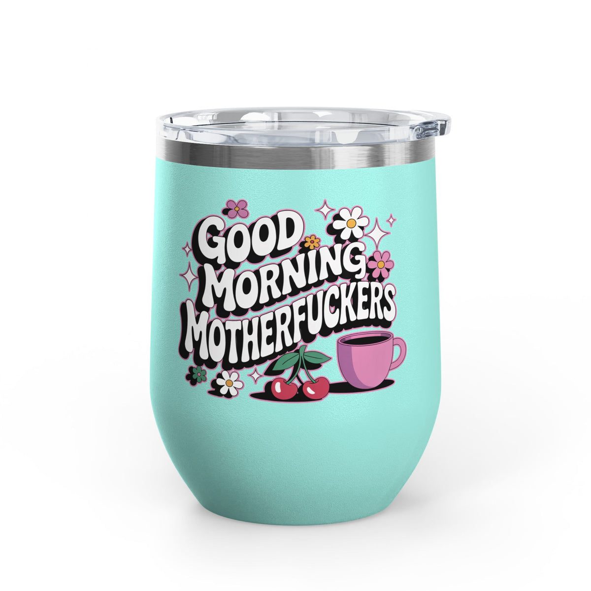 Funny Wine Tumbler, Good Morning Motherfuckers Cup, Sarcastic Gift for Her, Coffee Lover Gift, Colorful Floral Drinkware, Birthday Gift