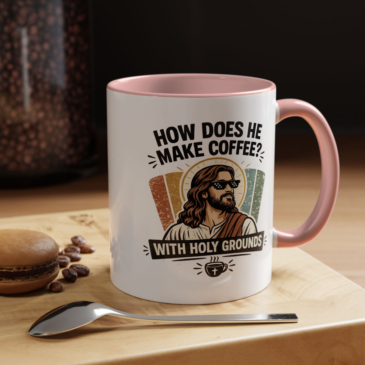 Funny Christian Jesus Mug, How Does He Make Coffee With Holy Grounds Mug, Christian Humor Coffee Cup, Church Friend Gift