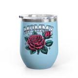 Mommy Rose Wine Tumbler, Pink Floral Cup, Mother's Day Gift for Mom, Birthday Present for Mama and Floral Lovers