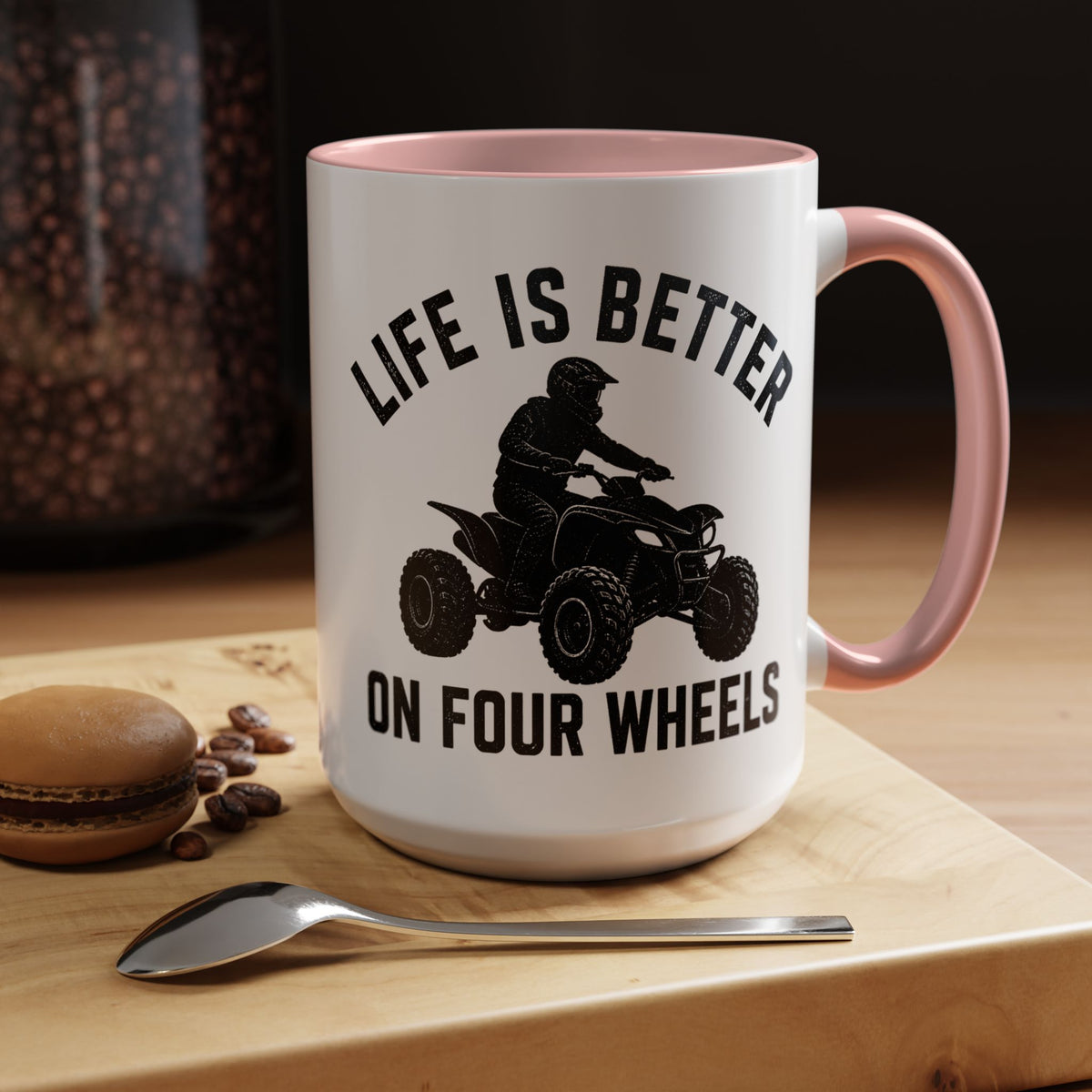 ATV Rider Coffee Mug, Life Is Better On Four Wheels Mug, Quad Bike Lover Gift, Off Road Adventure Coffee Cup, ATV Enthusiast Mug