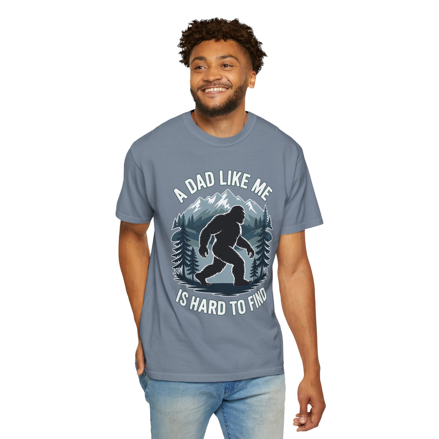 Bigfoot Comfort Shirt, Funny Sasquatch Graphic Tee, A Dad Like Me Is Hard To Find Shirt, Fathers Day Gift for Dad