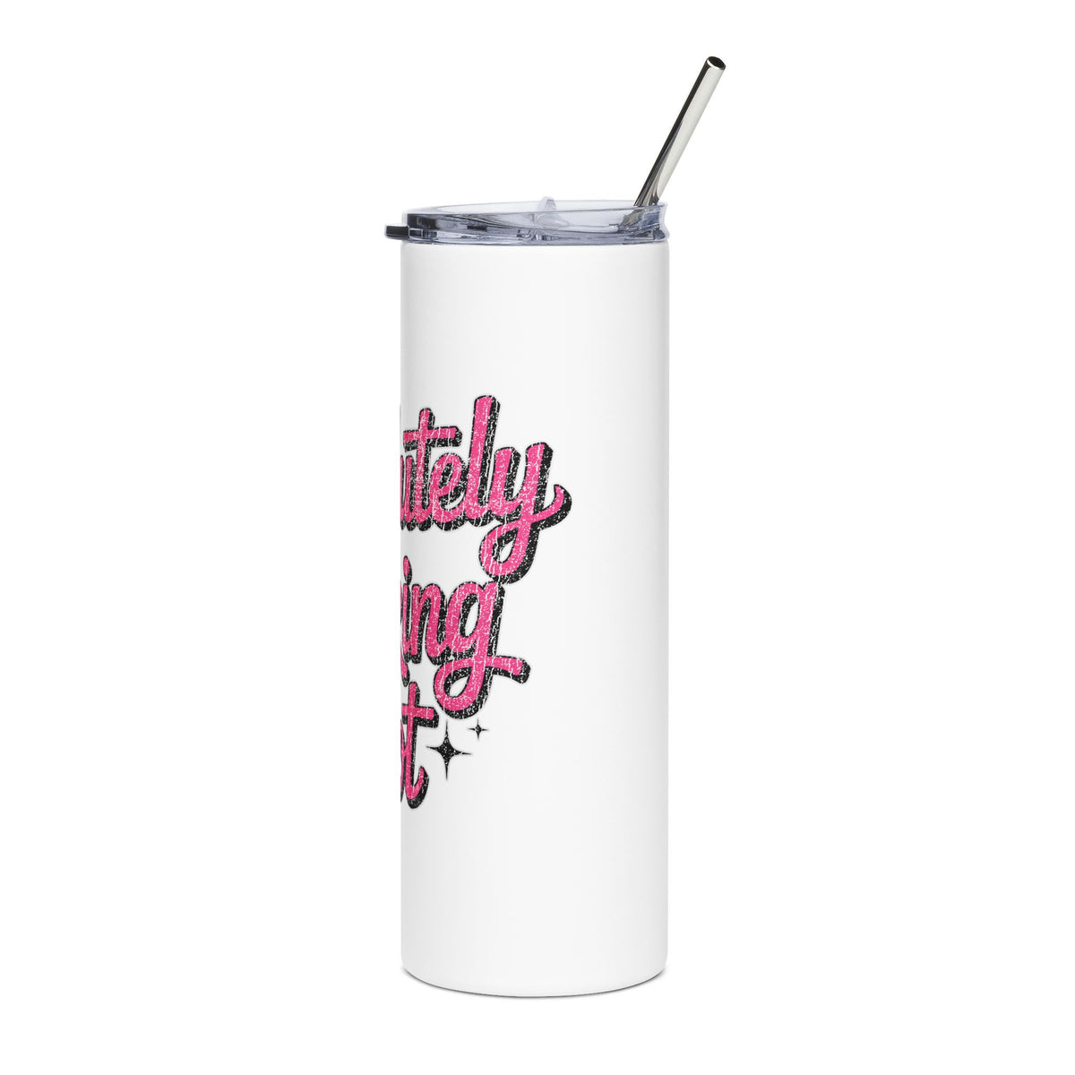 Absolutely Not Skinny Tumbler, Funny Sarcastic Cup, Sassy Gift for Best Friends, Coworkers and Adults with Attitude