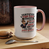 Funny Veteran Coffee Mug, Certified Top Tier Veteran Cup, Military Retirement Gift for Him, Veterans Day Birthday Present, Veteran Humor