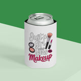 Makeup Lover Can Cooler, Just a Girl Who Loves Makeup, Cute Drink Holder for Her, Beauty Lover Gift, Girly Party Favor, Cosmetic Gift