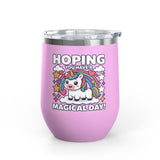 Unicorn Wine Tumbler, Magical Day Cup, Cute Fantasy Gift for Her, Rainbow Unicorn Drinkware, Birthday Gift for Unicorn Lover