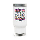 Unicorn Stainless Steel Travel Mug, Born to Sparkle Cup, Cute Fantasy Drinkware, Magical Gift for Her, Unicorn Lover Birthday Gift