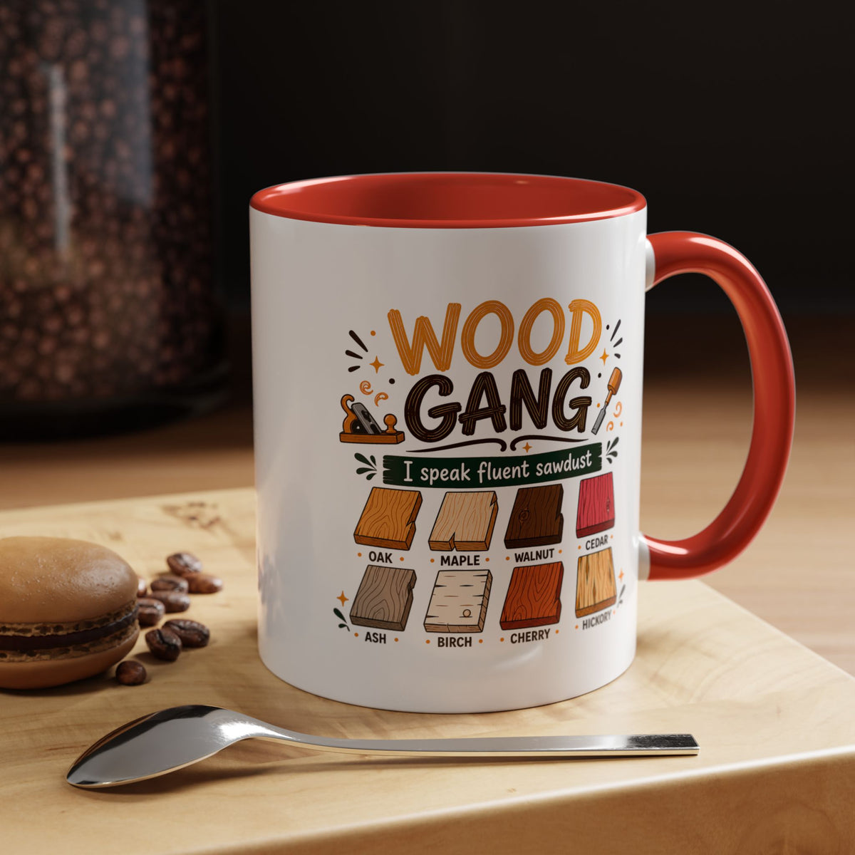 Woodworker Coffee Mug, Wood Gang Carpenter Mug, Funny Woodworking Gift, I Speak Fluent Sawdust Cup for Carpenter and Woodworker