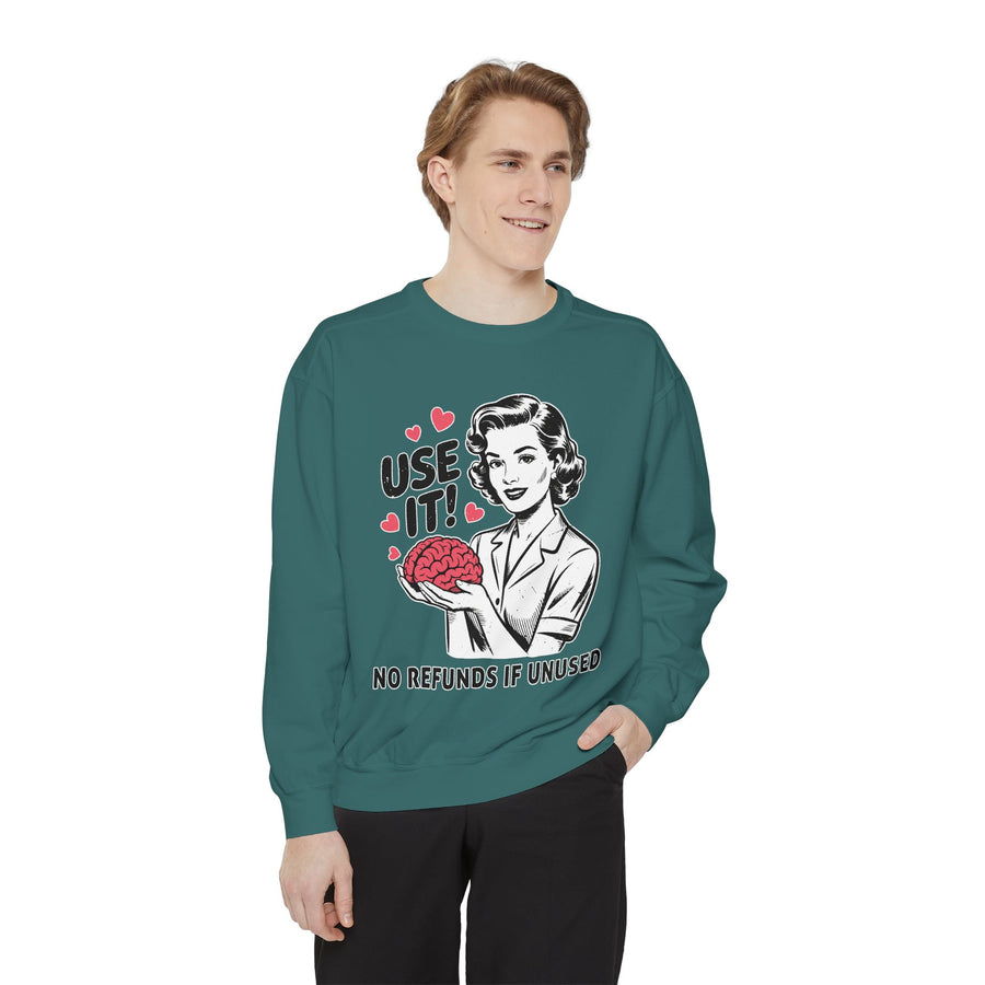 Funny Retro Humor Comfort Colors Sweatshirt, Use It No Refunds If Unused Crewneck, Sarcastic Vintage Graphic Sweatshirt for Women