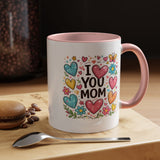 I Love You Mom Coffee Mug, Cute Birthday Gift for Mother, Colorful Hearts and Flowers Ceramic Tea Cup with Blue Handle, Mother's Day Mug