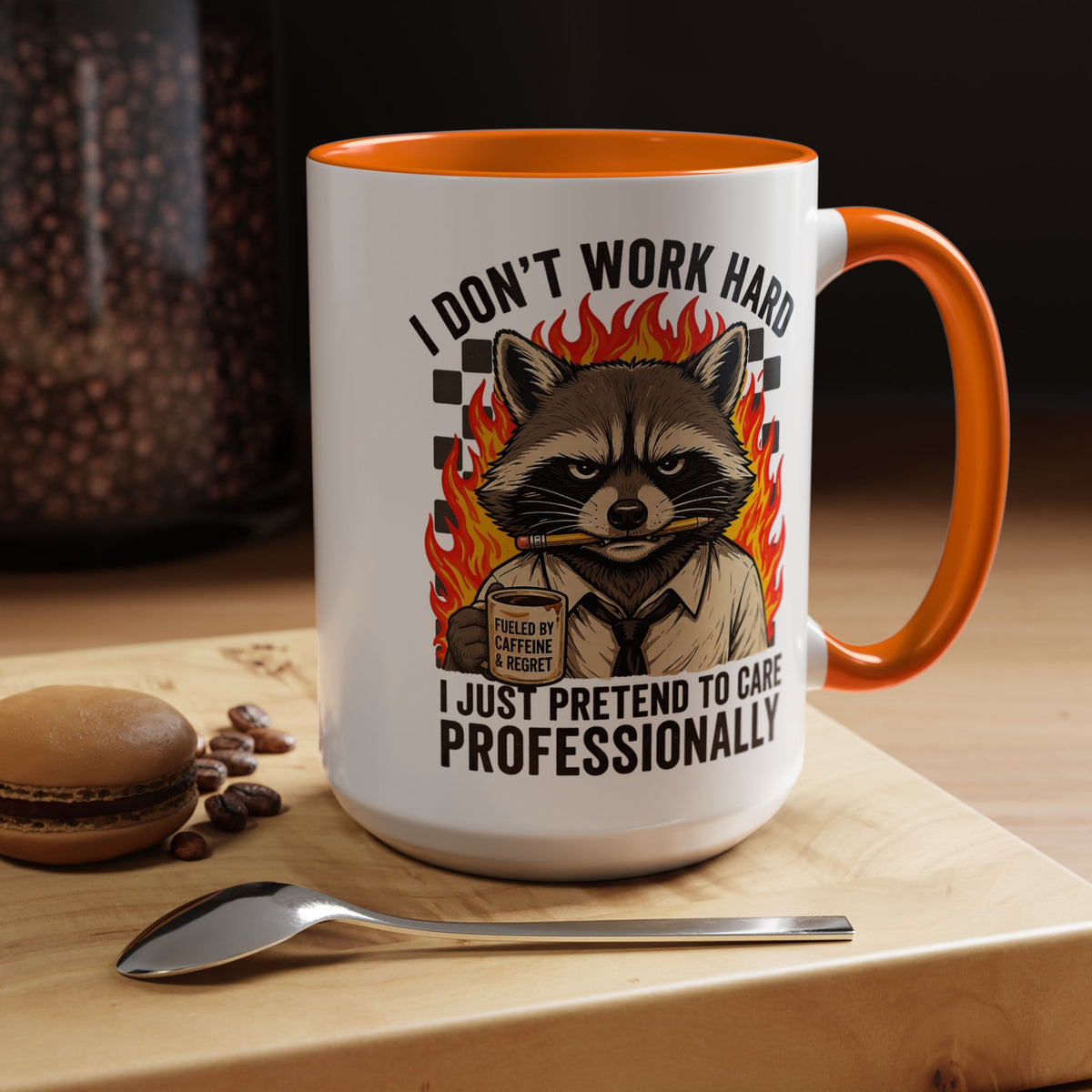 Funny Raccoon Office Mug, I Don't Work Hard I Just Pretend To Care Professionally Mug, Burnout Employee Coffee Cup