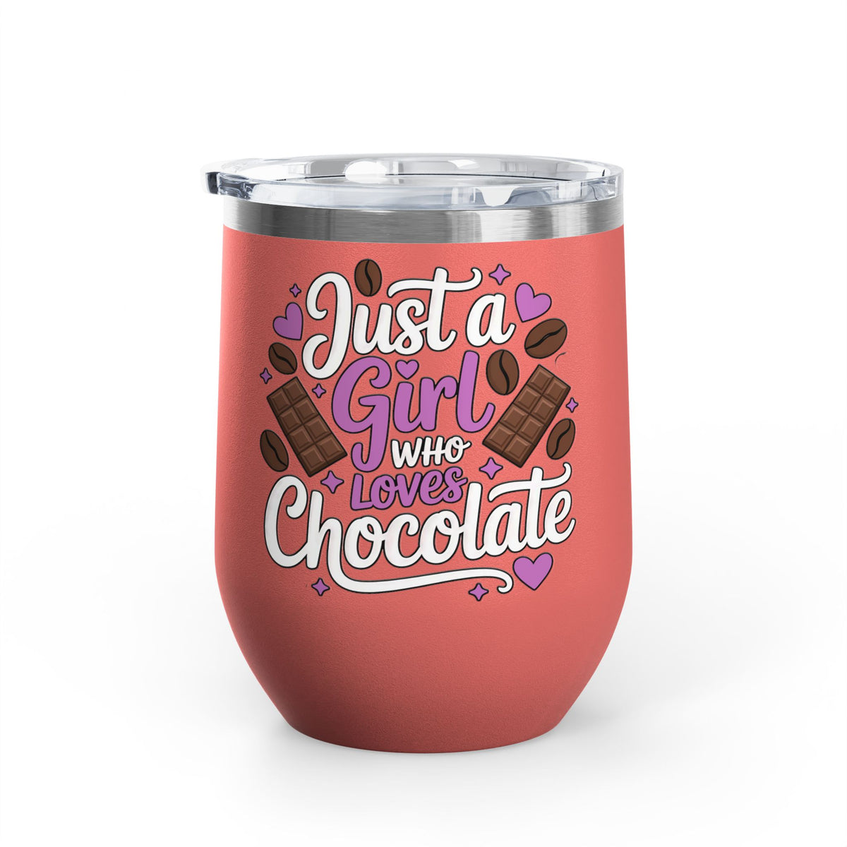 Chocolate Lover Wine Tumbler, Just a Girl Who Loves Chocolate, Cute Sweet Treat Tumbler, Dessert Lover Gift for Her, Coffee Lover Gift