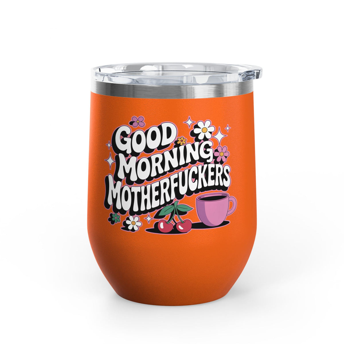 Funny Wine Tumbler, Good Morning Motherfuckers Cup, Sarcastic Gift for Her, Coffee Lover Gift, Colorful Floral Drinkware, Birthday Gift
