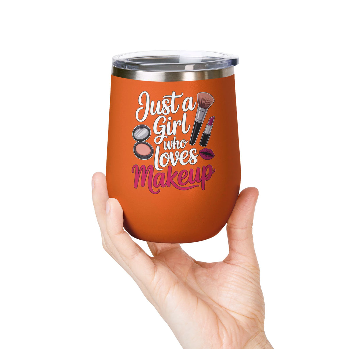Makeup Lover Wine Tumbler, Just a Girl Who Loves Makeup, Cute Beauty Drink Tumbler, Makeup Artist Gift for Her, Girly Gift, Cosmetic Lover