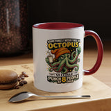 Funny Octopus Coffee Mug, Sometimes I Wish I Was an Octopus Mug, Sarcastic Office Humor Cup, Coworker Gift, Funny Boss Gift, Coffee Lover