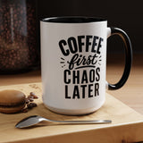 Funny Coffee Lover Mug, Coffee First Chaos Later Mug, Morning Coffee Quote Cup, Caffeine Lover Gift, Office Coffee Mug for Coworkers