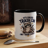 Funny Raccoon Coffee Mug, Trash Can Not Trash Cannot Mug, Cute Raccoon Lover Gift, Funny Animal Humor Cup for Wildlife Fans