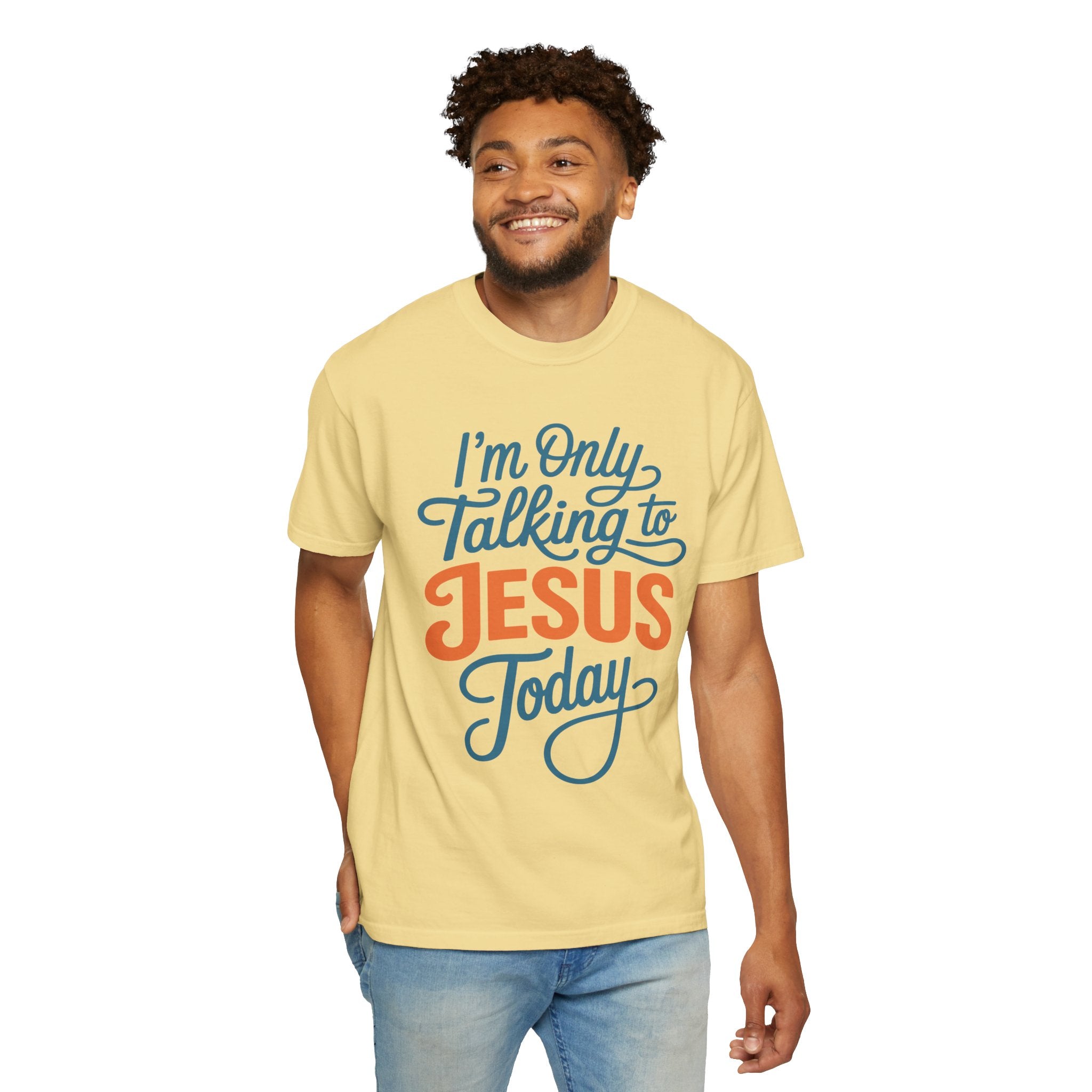 Christian Faith Comfort Colors Shirt, I'm Only Talking To Jesus Today Tee, Religious Graphic Shirt, Prayer Warrior Gift for Women