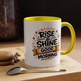 Rise and Shine Coffee Mug, Good Morning Motivational Cup, Cheerful Coworker Gift, Positive Office Desk Decor for Teacher or Coffee Lover
