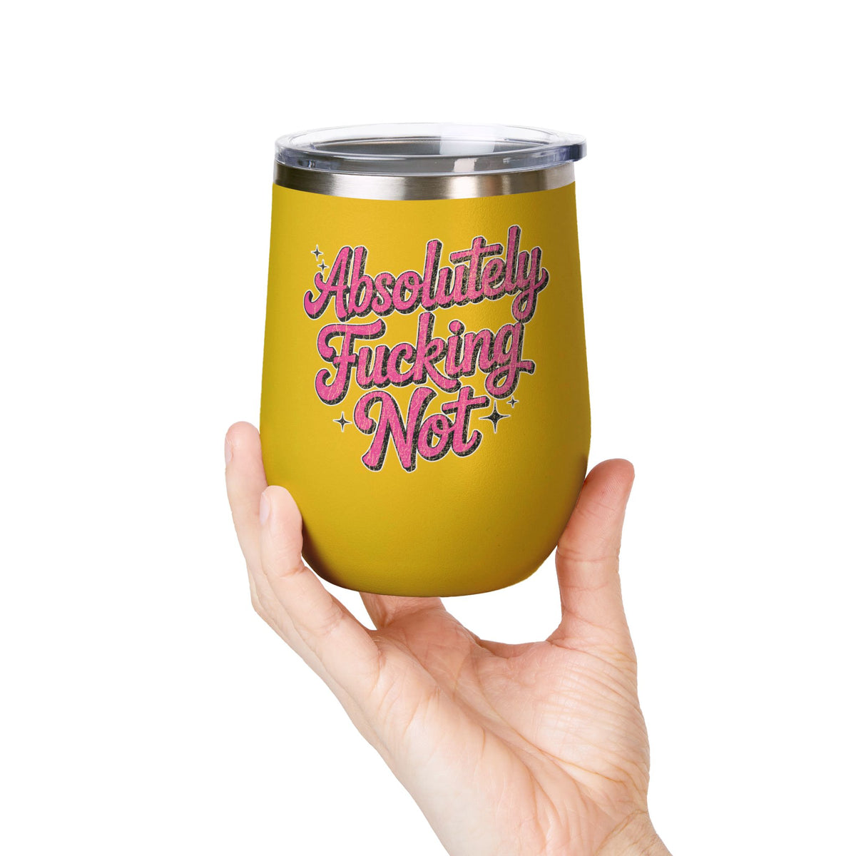 Absolutely Not Wine Tumbler, Funny Sarcastic Cup, Sassy Gift for Best Friends, Coworkers and Adults with Attitude