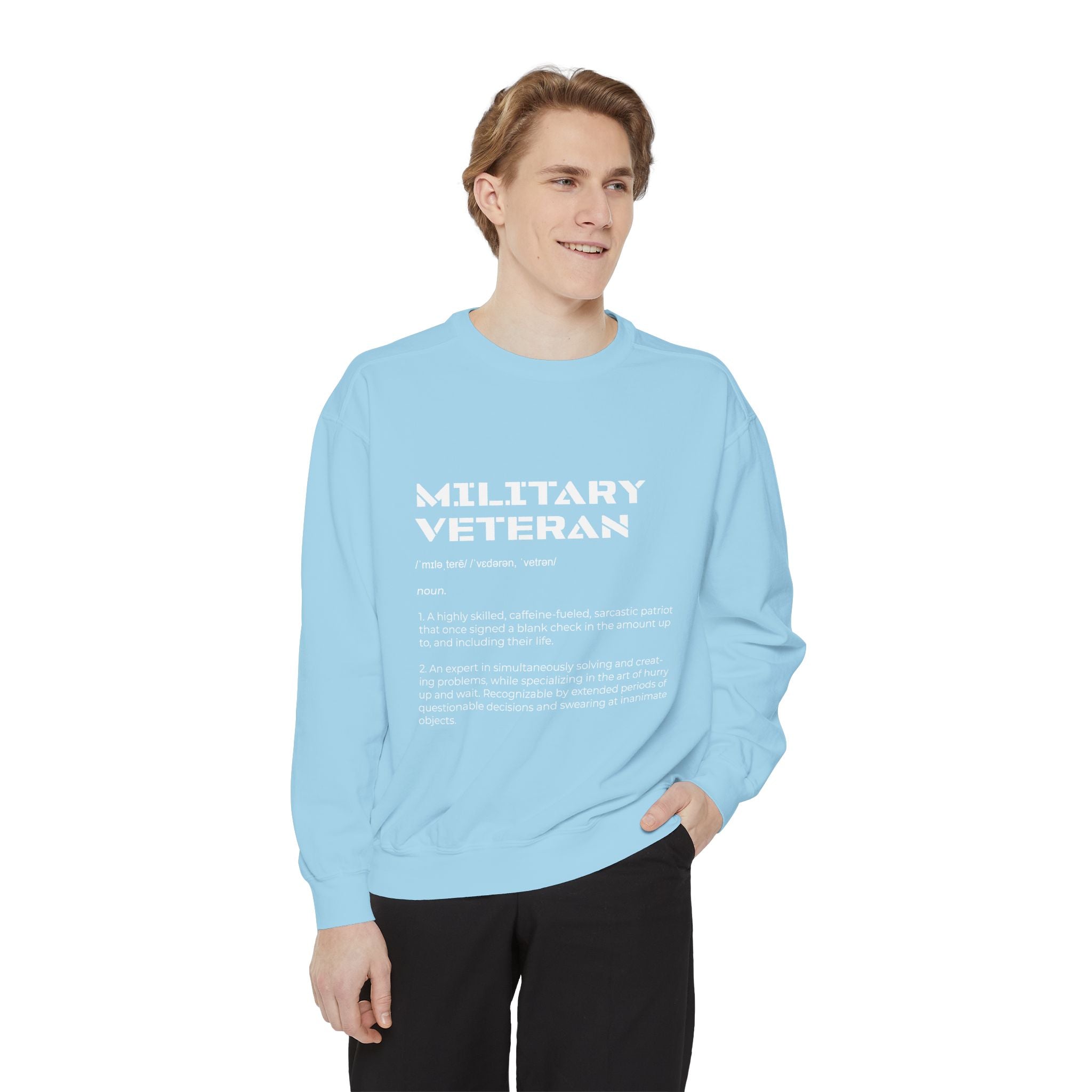 Military Veteran Definition Sweatshirt, Funny Veteran Crewneck, Sarcastic Armed Forces Gift, Retirement Pullover for Proud Service Member