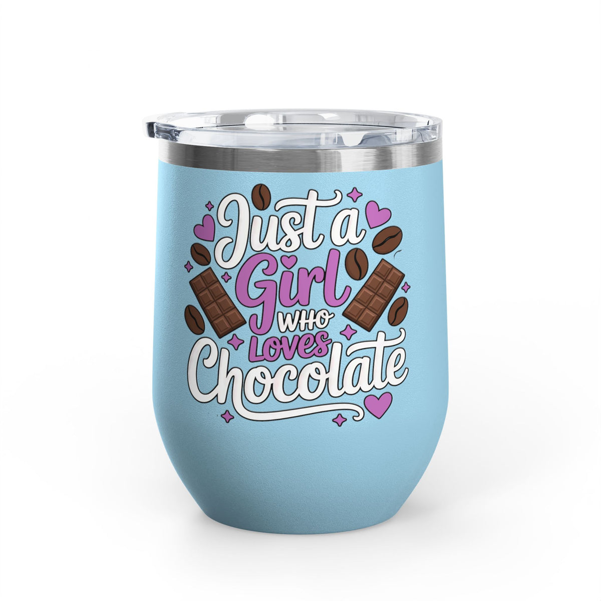 Chocolate Lover Wine Tumbler, Just a Girl Who Loves Chocolate, Cute Sweet Treat Tumbler, Dessert Lover Gift for Her, Coffee Lover Gift