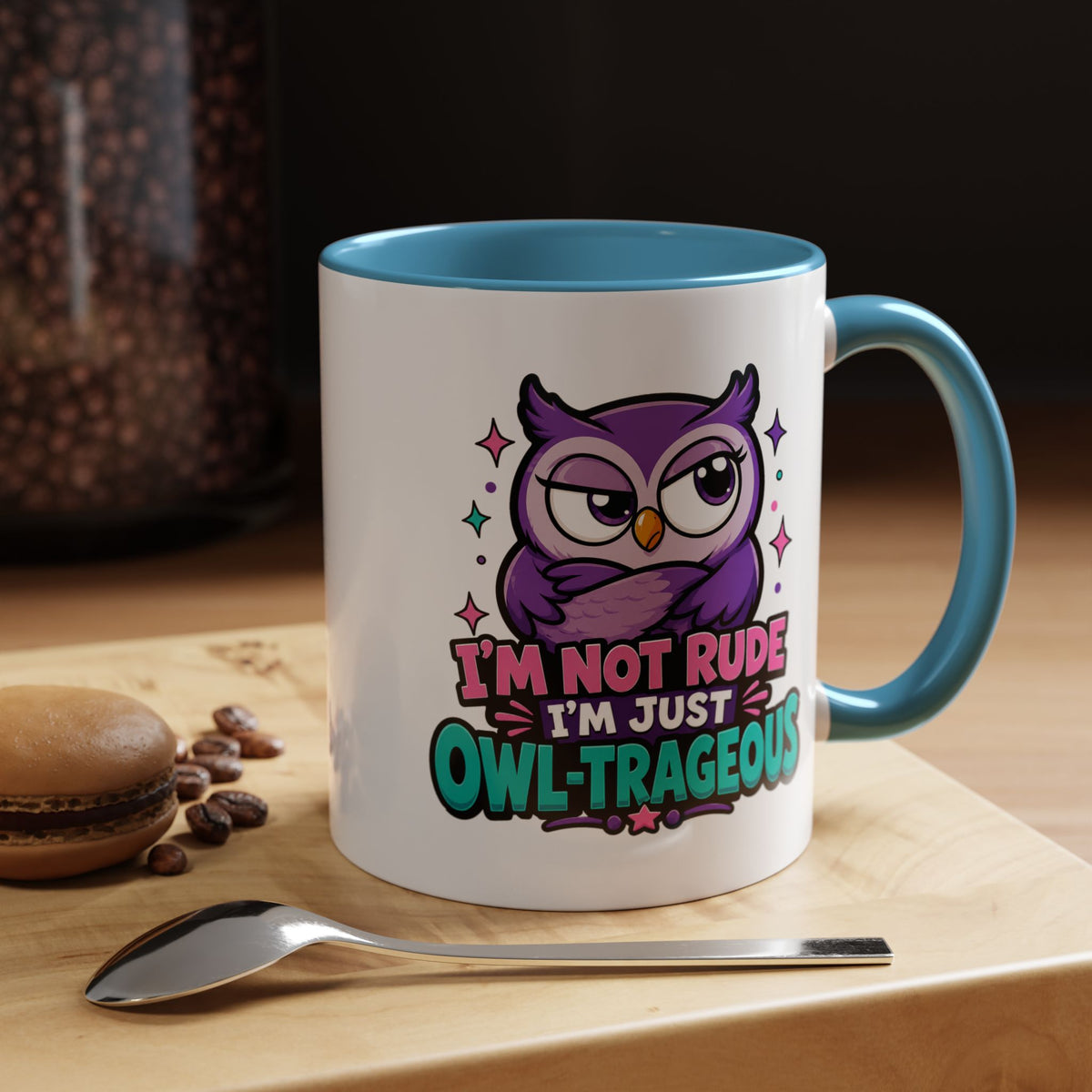 Funny Owl Pun Coffee Mug, Owl-Trageous Mug, I'm Not Rude I'm Just Owl-Trageous Cup, Cute Owl Coffee Mug, Gift for Owl Lovers