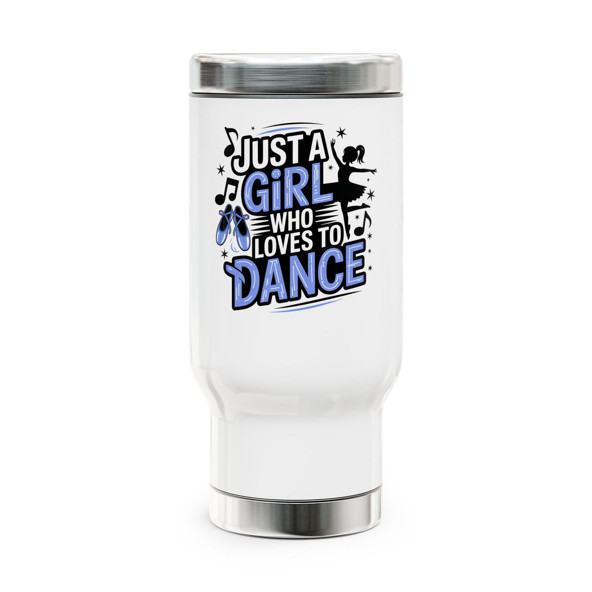 Dance Lover Travel Mug with Handle, Just a Girl Who Loves to Dance, Ballet Coffee Cup, Dancer Gift for Her, Dance Studio Drinkware