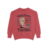 These Boots Are Made for Teaching Sweatshirt, Western Teacher Crewneck, Cowgirl Educator Gift, Cozy Back to School Pullover for Women