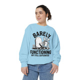 Barely Functioning But Still Caffeinated Comfort Colors Sweatshirt, Funny Coffee Lover Crewneck, Tired Adult Humor Gift