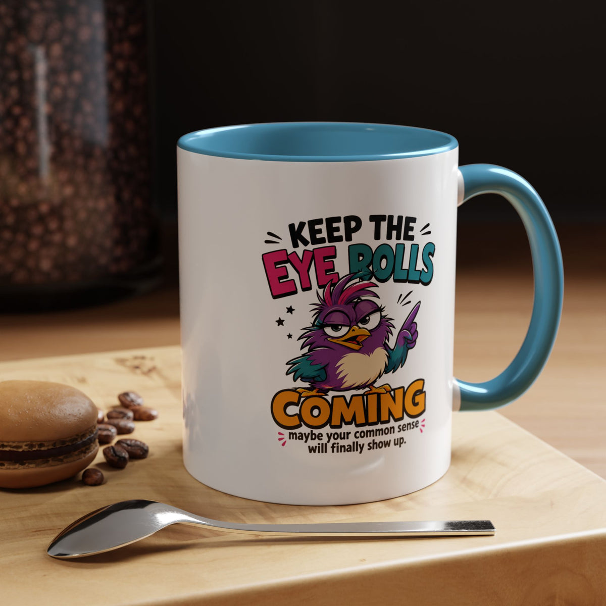 Funny Eye Roll Mug, Sarcastic Bird Coffee Cup, Keep the Eye Rolls Coming Quote Gift for Coworker, Best Friend Birthday, Office Humor
