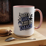 Dance Lover Coffee Mug, Just a Girl Who Loves to Dance Quote, Blue Ballet Shoes and Ballerina Design, Recital Gift for a Daughter or Teacher