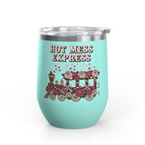 Hot Mess Express Wine Tumbler, Floral Drinkware, Funny Gift for Busy Moms, Besties, Coworkers and Chaos Coordinators
