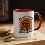 Why Force Enthusiasm When You Can Clock In And Do The Bare Minimum Coffee Mug, Funny Sloth Office Joke Gift for Coworkers, Sarcastic Ceramic Tea Cup with Pink Handle